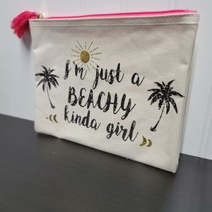 I'm a Beachy Kinda Girl Zip Cosmetic Zipper Bag